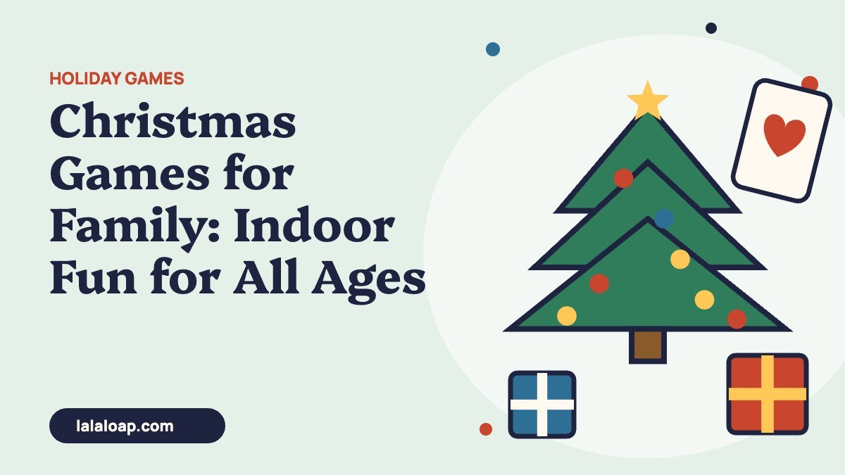 Christmas Games for Family: 22 Indoor Games for All Ages