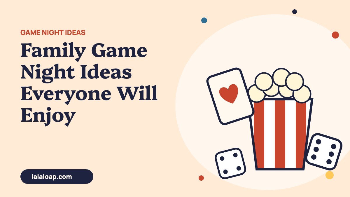 Family Game Night Ideas: How to Host a Night Everyone Enjoys
